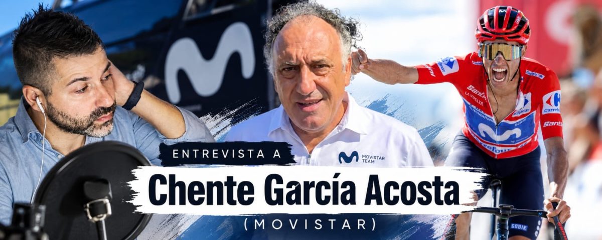 Entrevista a Chente Gª Acosta (Movistar): «Ganar la Vuelta 2026 ha sido más especial que en 2016»